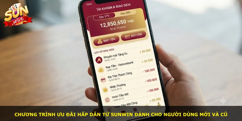 Chương trình ưu đãi hấp dẫn từ Sunwin dành cho người dùng mới và cũ