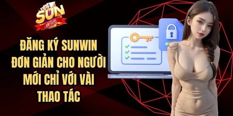 Hướng dẫn đăng ký sunwin