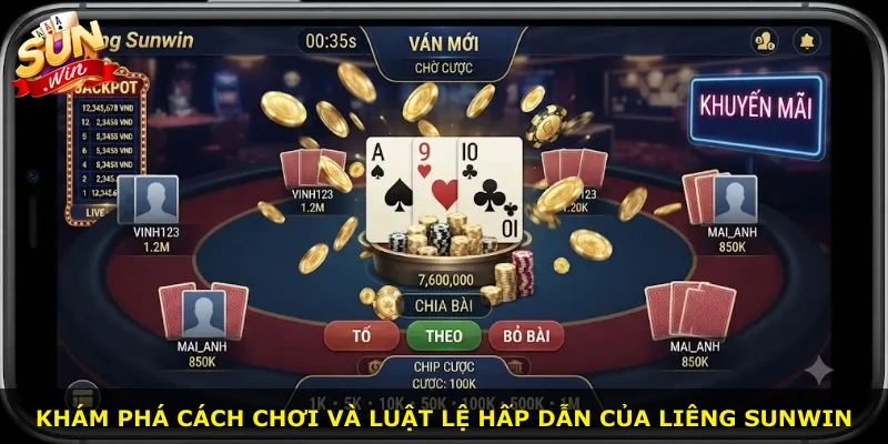 Khám phá cách chơi và luật lệ hấp dẫn của Liêng Sunwin